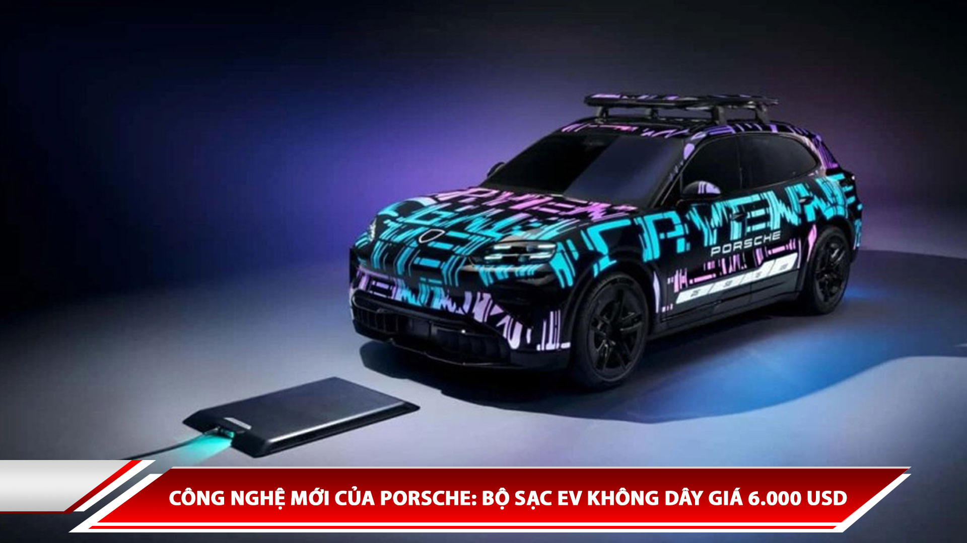 Công nghệ mới của Porsche: Bộ sạc EV không dây giá 6.000 USD